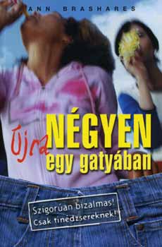 Ann Brashares - N�gyen �jra egy gaty�ban