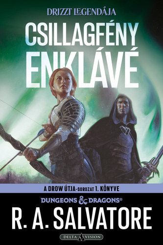 R. A. Salvatore - Csillagfény enklávé (A drow útja 1.)
