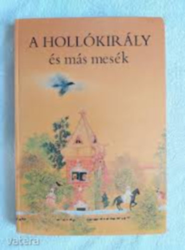Szántó Piroska (ill.) Varga Tamásné (szerk.) - A Hollókirály és más mesék - A világirodalom legszebb meséiből