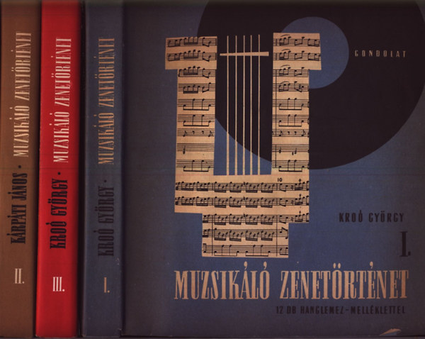 Kro Gyrgy - Muzsikl zenetrtnet I-III.