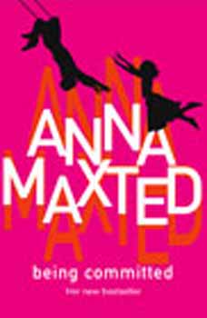 Anna Maxted - Being Committed