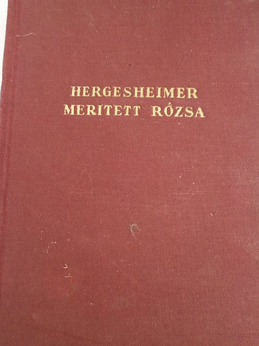 J. Hergesheimer - Meritett r�zsa