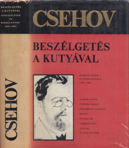 Anton Pavlovics Csehov - Beszlgets a kutyval (elbeszlsek s kisregnyek 1885-1886)