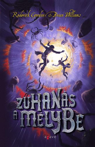 Brian Williams Roderick Gordon - Zuhanás a mélybe