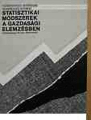 Ker�kgy�rt� Gy.-n�-Mundrucz� - Statisztikai m�dszerek a gazdas�gi elemz�sben