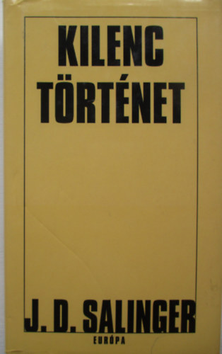J. D. Salinger - Kilenc t�rt�net