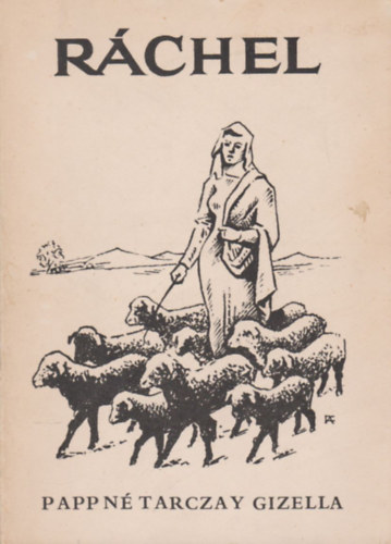 Pappn� Tarczay Gizella - R�chel (Sz�nm� �t felvon�sban)- dedik�lt