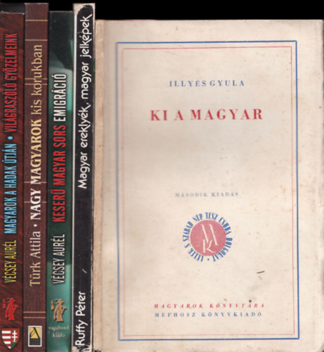 4 db knyv a magyarsgrl: Magyar ereklyk, magyar jelkpek + Keser magyar sors - Emigrci + Nagy magyarok kis korukban + Magyarok a hadak tjn - Vilgraszl gyzelmeink + Ki a magyar