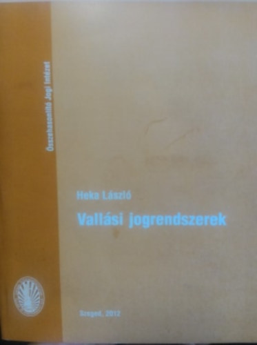 Heka László - Vallási jogrendszerek