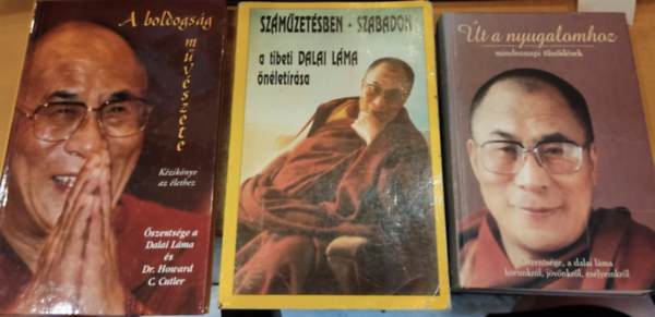 Dr. Howard C. Cutler Dalai Lma - 3 db A dalai Lma + A boldogsg mvszete + Szmzetsben - szabadon + t a nyugalomhoz