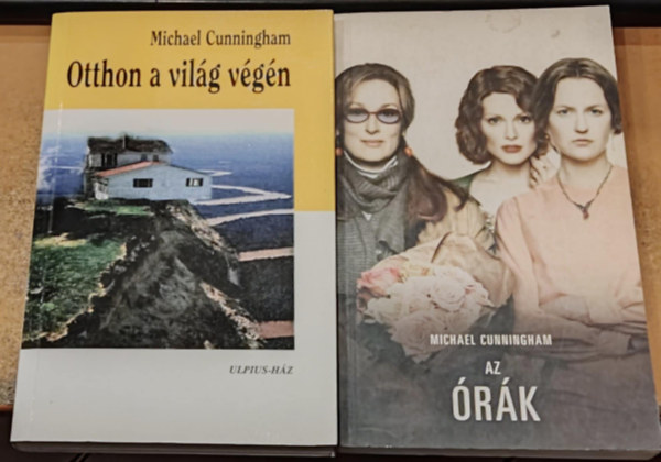 Michael Cunningham - Otthon a vil�g v�g�n + Az �r�k (2 db)