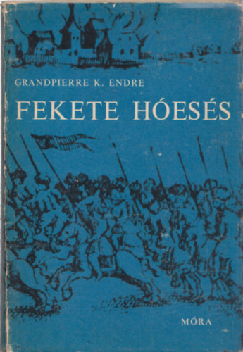 Zigány Edit Grandpierre K. Endre (ill.) - Fekete hóesés - Nyomozás háromszáz év távolából egy történelmi gyilkosság felderítésére hiteles kordokumentumok elemzése alapján és a két Zrínyi Miklós élete (Zigány Edit illusztrációival)