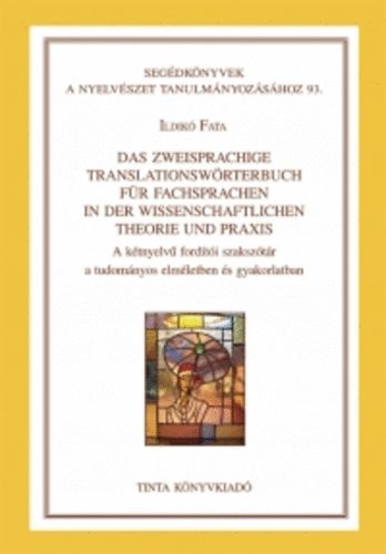 Fata Ildik� - Das zweisprachige Translationsw�rterbuch f�r Fachsprachen