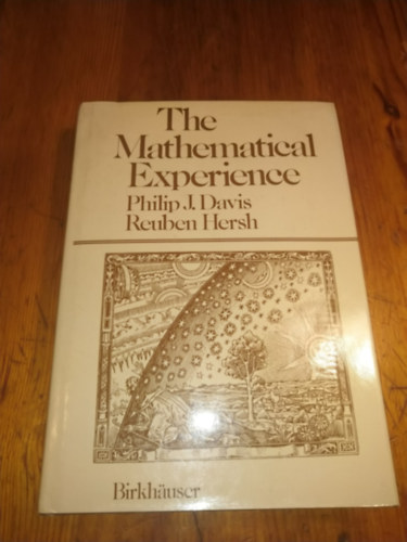 Philip J. Davis - Reuben Hersh - The Mathematical Experience