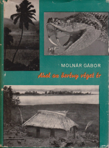 Moln�r G�bor - Ahol az �sv�ny v�get �r