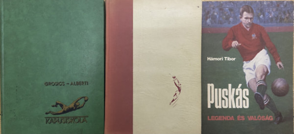 H�mori Tibor Grosics Gy.- Alberti J. - 2 db kapusokr�l sz�l� k�nyv + aj�nd�k k�nyv - Kapusiskola, �gy l�ttam a kapub�l, Pusk�s - legenda �s val�s�g