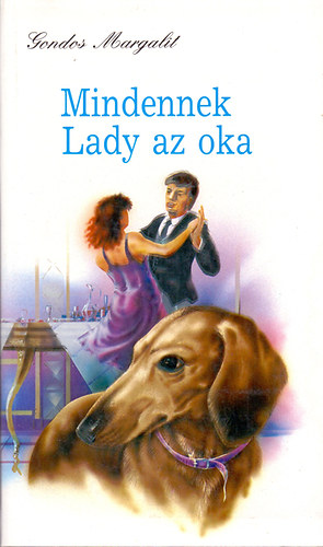 Gondos Margalit - Mindennek Lady az oka