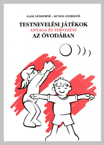 Gal Sndorn; Kunos Andrsn - Testnevelsi jtkok anyaga s tervezse az vodban