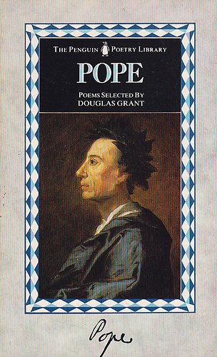 Alexander Pope - Pope - Poems selected by Douglas Grant