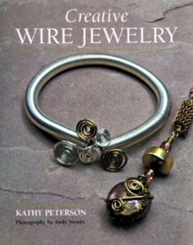 Kathy Peterson - Creative Wire Jewelry