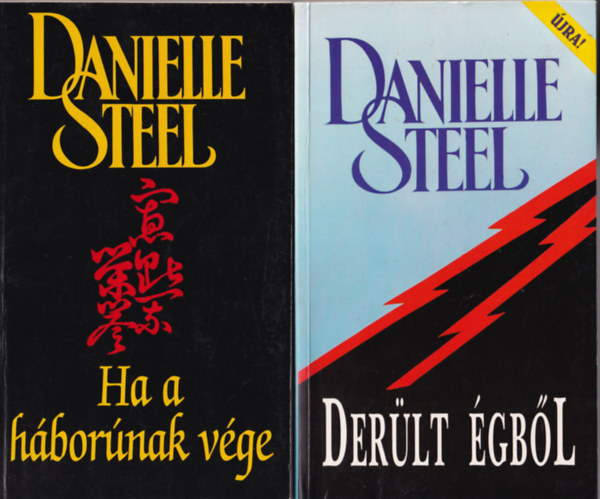 Danielle Steel - 5 db Danielle Steel: Ha a hbornak vge, Derlt gbl, Saigon, Hossz az t hazig, Csaldi album
