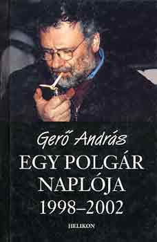Ger� Andr�s - Egy polg�r napl�ja 1998-2002