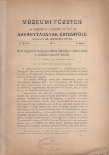 Dr. Sz�deczky Gyula  (szerk.) - M�zeumi F�zetek. Az Erd�lyi Nemzeti M�zeum �sv�nyt�r�nak �rtes�t�je. II. k�tet 1914. 2. sz�m.
