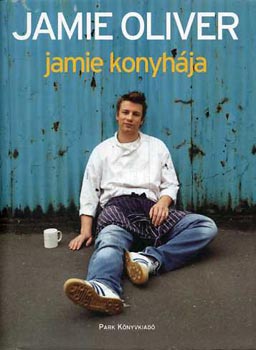 Jamie Oliver - Jamie konyhja