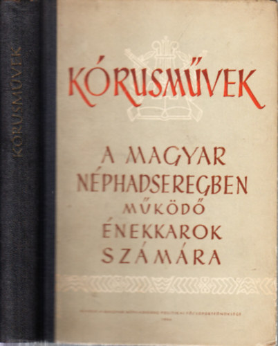 Kórusművek (A Magyar Néphadseregben működő énekkarok számára)