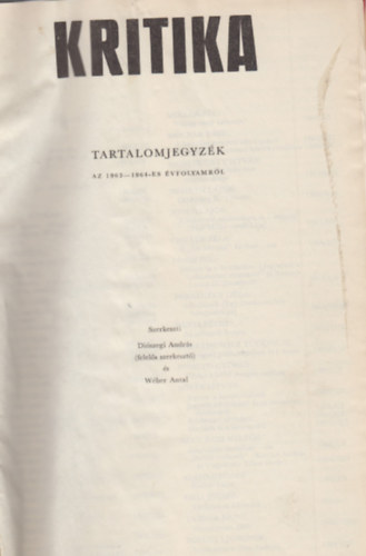 Wber Antal  (szerk) Diszegi Andrs (szerk.) - Kritika I. vfolyam (1963) 1-4. szm/ II. vfolyam (1964) 1-12. szm (egybektve)
