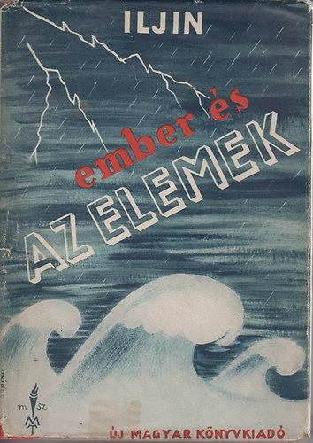 Iljin M. - Ember �s az elemek