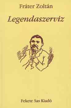 Fr�ter Zolt�n - Legendaszerviz