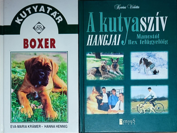 Eva-Maria Kramer, Hanna Hennig - 2db kutykkal kapcsolatos knyv - Eva-Maria Kramer-Hanna Hennig-Kutyatr-Boxer, Kovcs Violetta-A kutyaszv hangjai