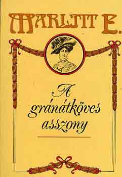 E. Marlitt - A gr�n�tk�ves asszony