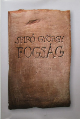 Spir� Gy�rgy - Fogs�g