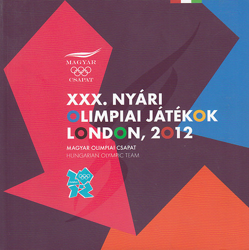 Borkai Zsolt - XXX. nyri olimpiai jtkok - London, 2012 - magyar olimpiai csapat