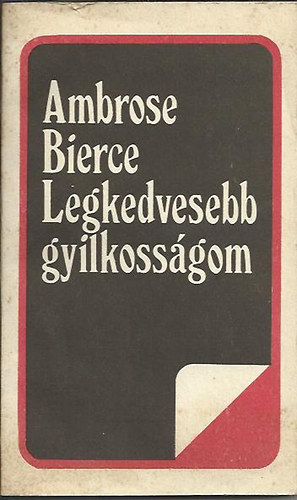 Ambrose Bierce - Legkedvesebb gyilkossgom