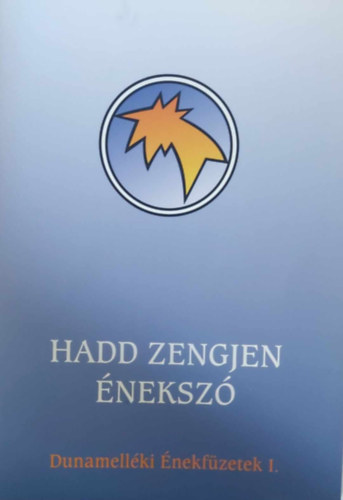 Baktai Melinda - Hadd zengjen �j dal