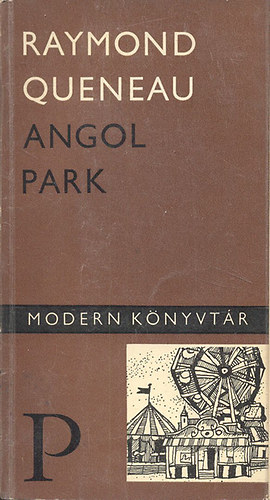Raymond Queneau - Angol park (Modern könyvtár)