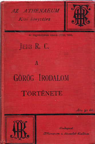 R.C. Jebb - A görög irodalom története
