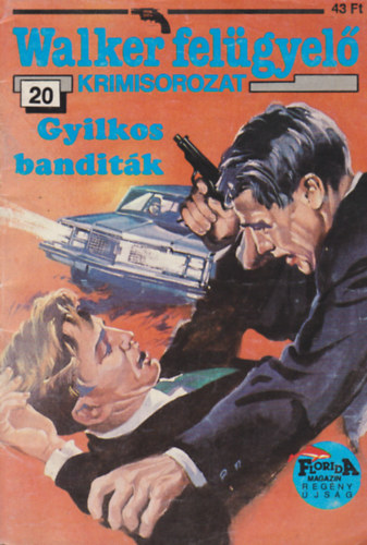 Gyilkos banditák (Walker Felügyelő)