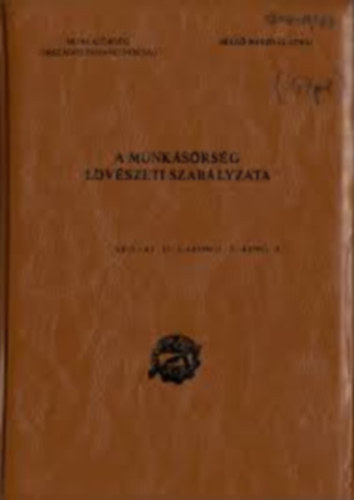 A munkásőrség lövészeti szabályzata