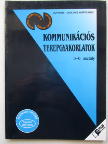 Papp �gnes; Par�czayn� K.M. - Kommunik�ci�s terepgyakorlatok 5-6. oszt�ly OT-0504