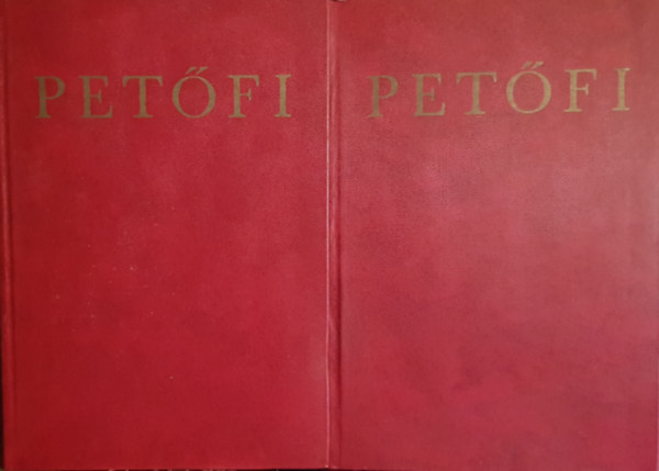 Petfi Sndor - Petfi Sndor sszes kltemnyei I-II.
