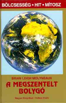 Brian Leigh Molyneaux - A megszentelt bolyg�