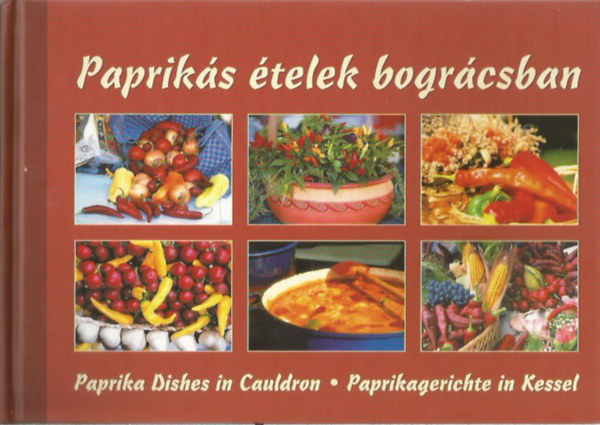 Papriks telek bogrcsban - Paprika Dishes in Cauldron - Paprikagerichte in Kessel 2008