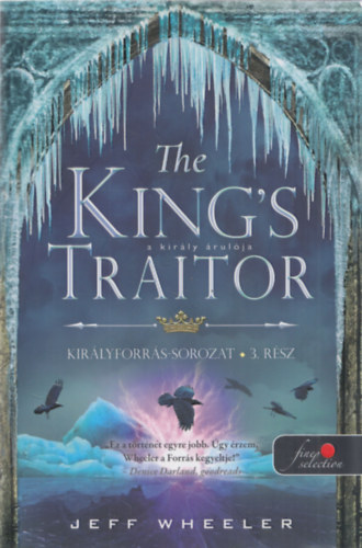 Jeff Wheeler - The King's Traitor - A kir�ly �rul�ja