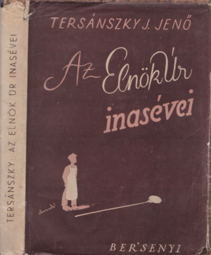 Tersnszky Jzsi Jen - Az elnk r inasvei (I. kiads)