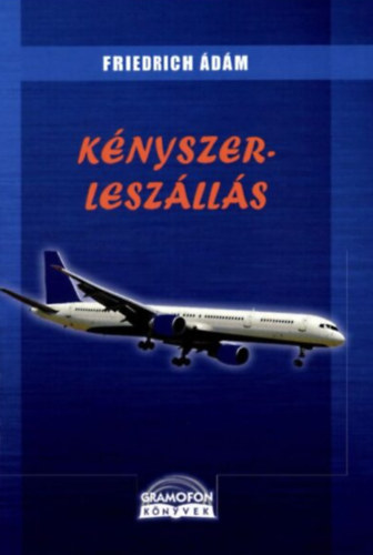 Friedrich �d�m - K�nyszerlesz�ll�s