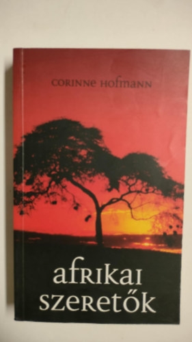 Corinne Hofmann - Afrikai szeretk